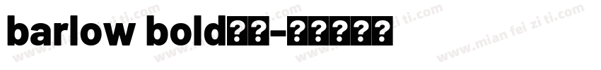 barlow bold字体字体转换